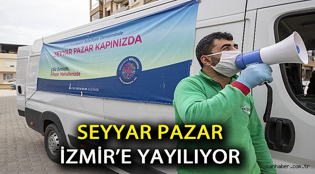 Seyyar Pazar İzmir’e yayılıyor