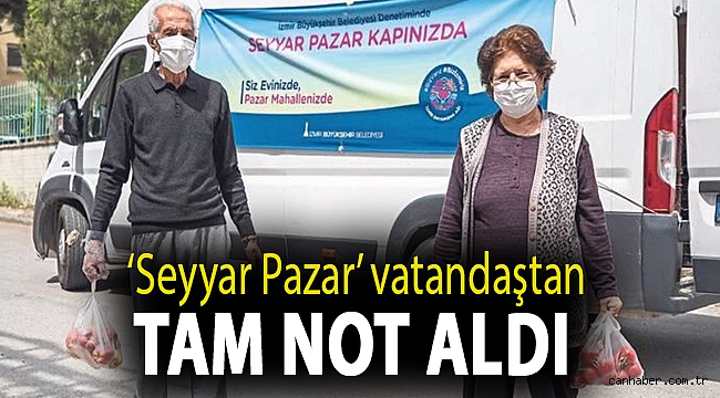 'Seyyar Pazar' vatandaştan tam not aldı