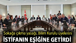 Sokağa çıkma yasağı, Bilim Kurulu üyelerini istifanın eşiğine getirdi