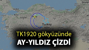 TK1920 gökyüzünde ay-yıldız çizdi
