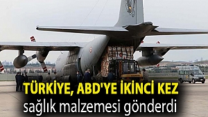 Türkiye, ABD'ye ikinci kez sağlık malzemesi gönderdi