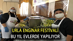 URLA ENGİNAR FESTİVALİ BU YIL EVLERDE YAPILIYOR