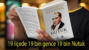 19 ilçede 19 bin gence 19 bin Nutuk