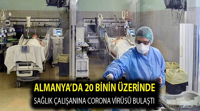Almanya’da 20 binin üzerinde sağlık çalışanına corona virüsü bulaştı