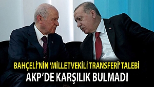 Bahçeli’nin 'milletvekili transferi' talebi, AKP’de karşılık bulmadı