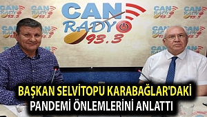 Başkan Selvitopu Karabağlar'daki Pandemi Önlemlerini Anlattı