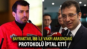 Bayraktar, İBB ile vakfı arasındaki protokolü iptal etti