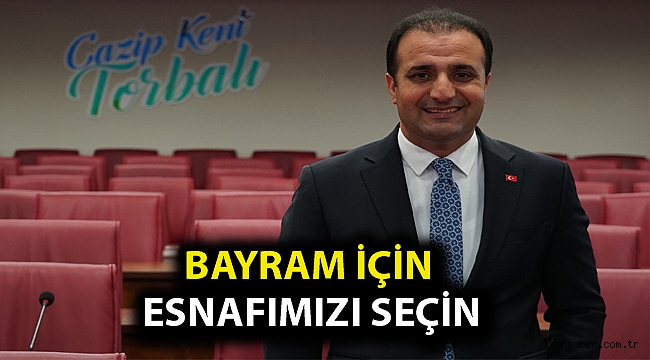 Bayram için esnafımızı seçin