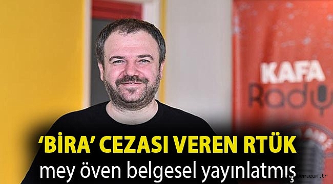 Bira nedeniyle ceza alan Sırdar’ın programı yerine RTÜK mey öven belgesel yayınlatmış