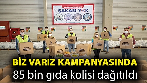 Biz Varız kampanyasında 85 bin gıda kolisi dağıtıldı