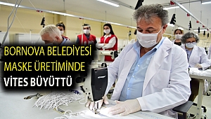 Bornova Belediyesi maske üretiminde vites büyüttü