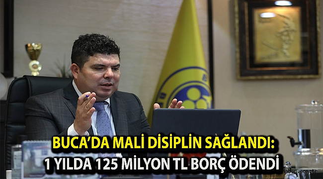 Buca’da mali disiplin sağlandı: 1 yılda 125 milyon TL borç ödendi