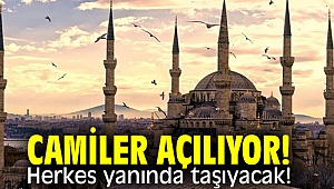 Camiler açılıyor! Herkes yanında taşıyacak!