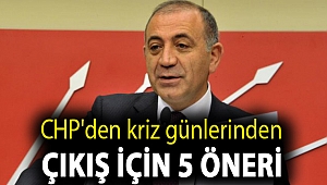 CHP'den kriz günlerinden çıkış için 5 öneri