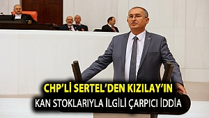 CHP’li Sertel’den Kızılay’ın kan stoklarıyla ilgili çarpıcı iddia