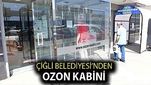Çiğli Belediyesi’nden Ozon Kabini