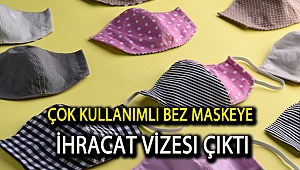 Çok kullanımlı bez maskeye ihracat vizesi çıktı