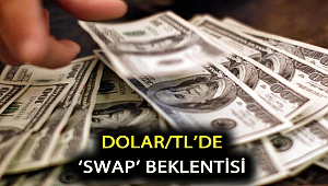 Dolar/TL ‘swap’ beklentisiyle 6.9’a kadar geriledi