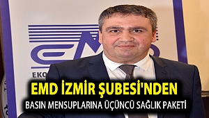 EMD İzmir Şubesi'nden basın mensuplarına üçüncü sağlık paketi