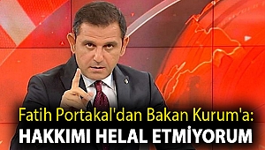 Fatih Portakal'dan Bakan Kurum'a: Hakkımı helal etmiyorum