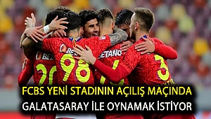 FCBS yeni stadının açılış maçında Galatasaray ile oynamak istiyor