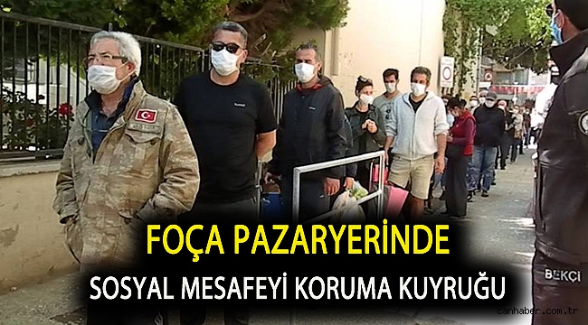 FOÇA PAZARYERİNDE SOSYAL MESAFEYİ KORUMA KUYRUĞU