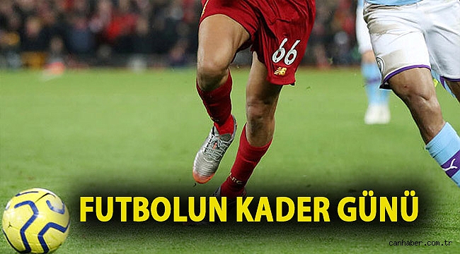Futbolun kader günü