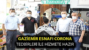 Gaziemir Esnafı Corona tedbirleri ile hizmete hazır