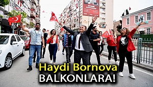 Haydi Bornova balkonlara!