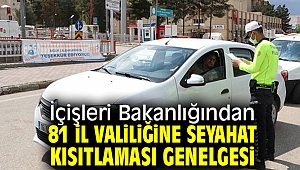 İçişleri Bakanlığı 81 İl Valiliğine genelge gönderdi!