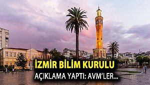İzmir Bilim Kurulu açıklama yaptı: AVM’ler...