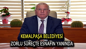 Kemalpaşa Belediyesi zorlu süreçte esnafın yanında