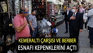 Kemeraltı Çarşısı ve berber esnafı kepenklerini açtı