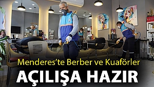 Menderes’te Berber ve Kuaförler Açılışa Hazır