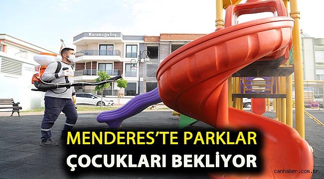 Menderes’te Parklar Çocukları Bekliyor