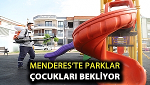 Menderes’te Parklar Çocukları Bekliyor