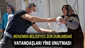 Menemen Belediyesi zor durumdaki vatandaşları yine unutmadı