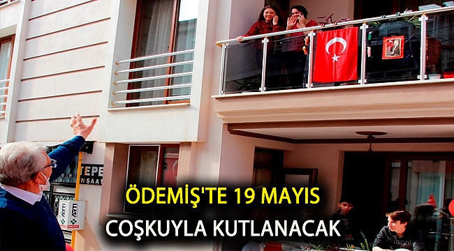 Ödemiş'te 19 Mayıs coşkuyla kutlanacak