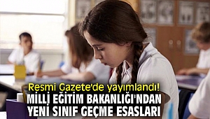 Resmi Gazete'de yayımlandı! Milli Eğitim Bakanlığı'ndan yeni sınıf geçme esasları