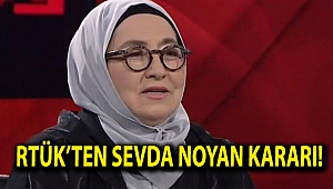 RTÜK’ten Sevda Noyan kararı!