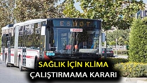 Sağlık için klima çalıştırmama kararı