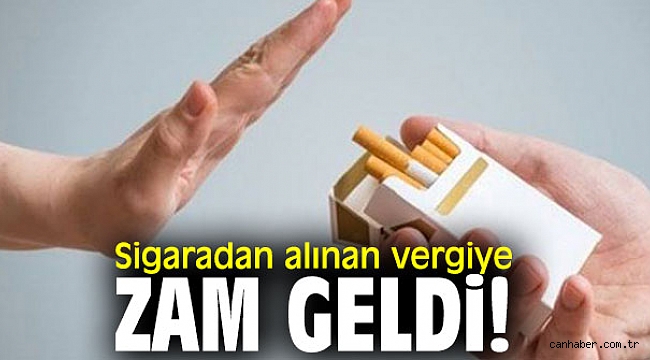 Sigaradan alınan vergiye zam geldi!