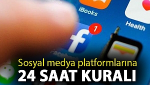 Sosyal medya platformlarına 24 saat kuralı