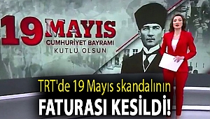 TRT'de 19 Mayıs skandalının faturası kesildi! 14 kişi görevden uzaklaştırıldı