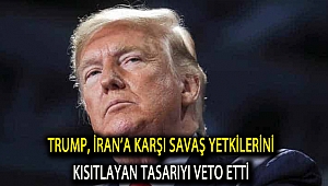 Trump, İran’a karşı savaş yetkilerini kısıtlayan tasarıyı veto etti