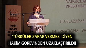 'Türküler zarar vermez' diyen hakim görevinden uzaklaştırıldı!