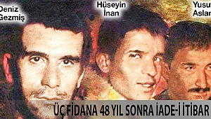 Üç fidana 48 yıl sonra iade-i itibar