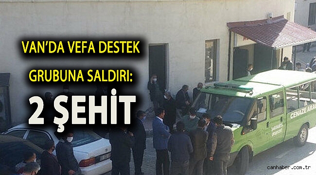 Vefa Sosyal Destek grubuna saldırı: 2 kişi hayatını kaybetti