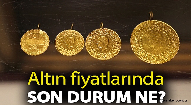 Altın fiyatlarında son durum ne? 17 Haziran çeyrek ve gram altın kaç lira?
