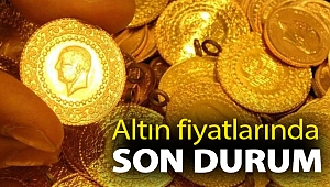 Altın fiyatlarında son durum